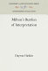 Milton's burden of interpretation /