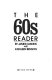 The 60s reader /