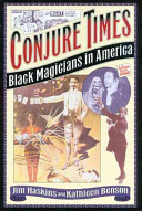 Conjure times : Black magicians in America /