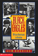 Black eagles : African Americans in aviation /