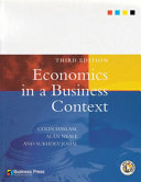Economics in a business context /