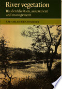 River vegetation, its identification, assessment, and management : a field guide to the macrophytic vegetation of British watercourses /