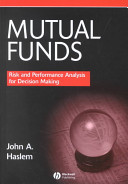 Mutual funds : risk and performance analysis for decision making /