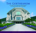 The Goetheanum : a guided tour through the building, its surroundings and its history /
