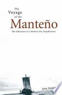 Voyage of the Manteño : the education of a modern-day expeditioner /
