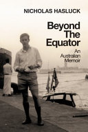 Beyond the equator : an Australian memoir /