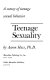 Teenage sexuality : a survey of teenage sexual behavior /