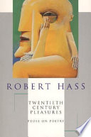 Twentieth century pleasures : prose on poetry /