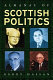 The almanac of Scottish politics /