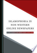 Islamophobia in Non-Western Online Newspapers.