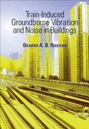 Train-induced groundborne vibration and noise in buildings /