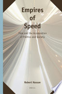 Empires of speed : time and the acceleration of politics and society /