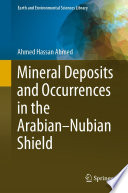 Mineral Deposits and Occurrences in the Arabian-Nubian Shield /