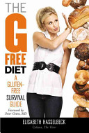 The G-free diet : a gluten-free survival guide /