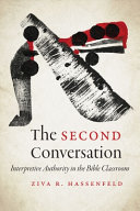 The second conversation : interpretive authority in the Bible classroom /