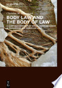 Body law and the body of law : a comparative study of social norm inclusion in Norwegian and American laws /