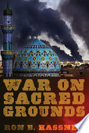 War on sacred grounds /