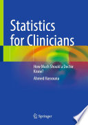 Statistics for Clinicians : How Much Should a Doctor Know? /