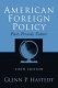 American foreign policy : past, present, future /