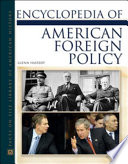 Encyclopedia of American foreign policy /