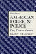 American foreign policy : past, present, future /