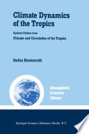 Climate Dynamics of the Tropics /