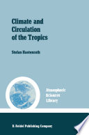 Climate and circulation of the tropics /