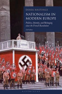 Nationalism in modern Europe : politics, identity, and belonging since the French revolution /