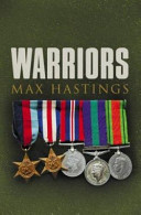 Warriors : extraordinary tales from the battlefield /