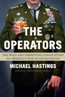 The operators : the wild and terrifying inside story of America's war in Afghanistan /