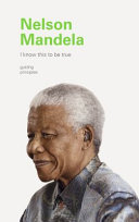 Nelson Mandela : guiding principles /