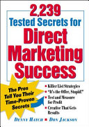 2239 tested secrets for direct marketing success /