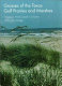 Grasses of the Texas Gulf prairies and marshes /