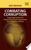 Combating corruption : legal approaches to supporting good governance and integrity in Africa /