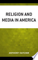 Religion and media in America /