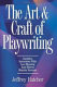 The art & craft of playwriting /
