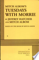 Mitch Albom's Tuesdays with morrie /