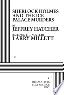Sherlock Holmes and the Ice Palace murders /