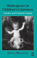 Shakespeare in children's literature : gender and cultural capital /