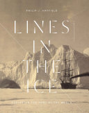 Lines in the ice : exploring the roof of the world /