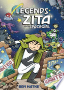Legends of Zita the spacegirl /