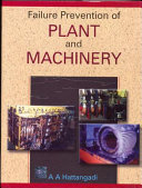 Failure prevention of plant and machinery /