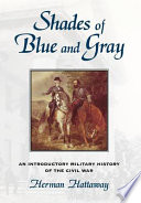 Shades of blue and gray : an introductory military history of the Civil War /