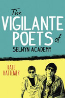The vigilante poets of Selwyn Academy /