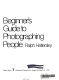 Beginner's guide to photographing people /