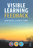 Visible learning : feedback /