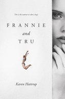 Frannie and Tru /
