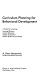 Curriculum planning for behavioral development ; a guide for increasing: learning efficiency, content relevancy, student involvement, teacher-student accountability /