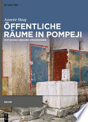 Öffentliche Räume in Pompeji : Zum Design urbaner Atmosphären /