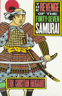 The revenge of the forty-seven samurai /